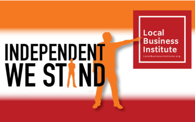 Independent We Stand and the Local Business Institute Unite!