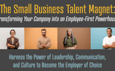 Become a Small Business Talent Magnet